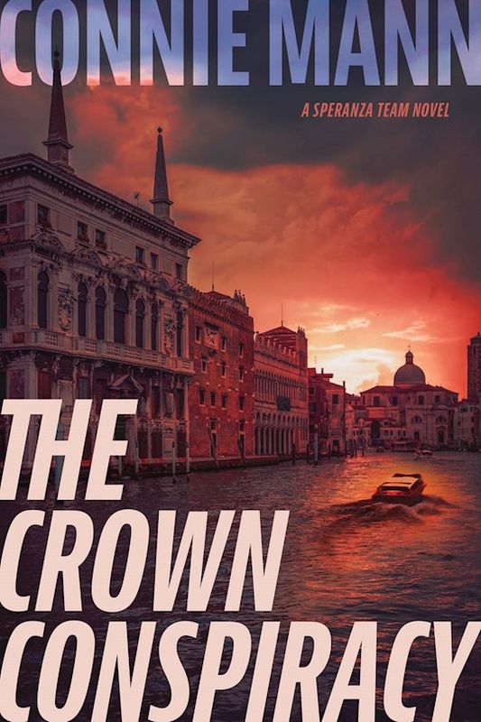 The Crown Conspiracy (#1 Speranza Team) - Connie Mann