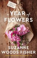 A Year of Flowers: A 4-in-1 Novella Collection- Suzanne Woods Fisher