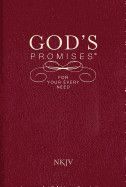 God's Promises for Your Every Need, NKJV