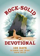 Rock-Solid Devotional: 100 Days to Know and Trust God's Truth: VanCleave, Rhonda
