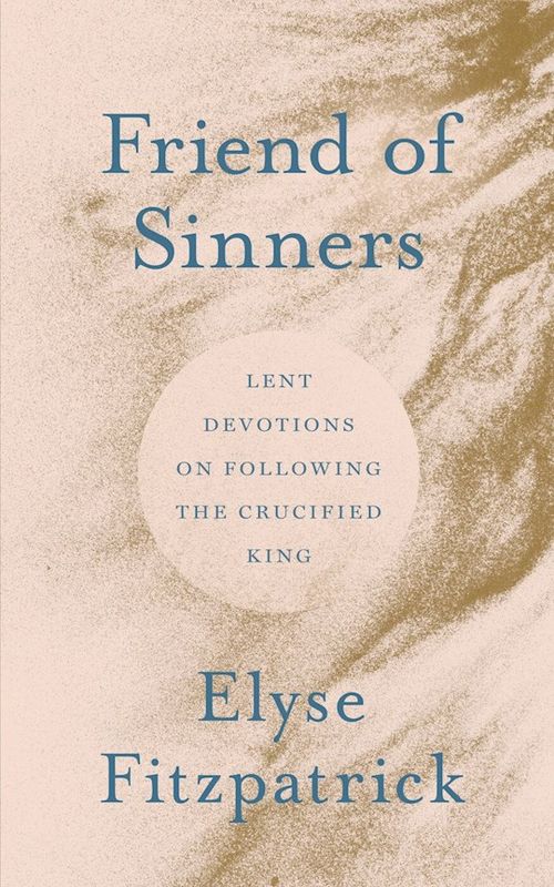 Friend of Sinners  - Fitzpatrick Elyse