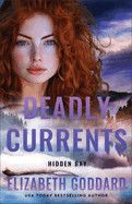 Deadly Currents (Hidden Bay)  - Goddard, Elizabeth