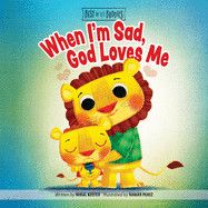 When I'm Sad, God Loves Me (Best of Li'l Buddies #9)  - Keefer, Mikal (Author) , Perez, Nomar (Illustrator)