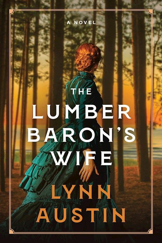 The Lumber Baron's Wife-Softcover  - Austin, Lynn