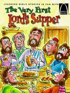 The Very First Lord's Supper (Arch Books)