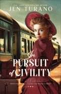In Pursuit of Civility (Merriweather Academy for Young Ladies)  - Turano, Jennifer