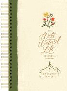 The Well-Watered Life Devotional Journal - Gretchen Saffles