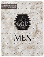 A Little God Time for Men: 365 Daily Devotions (Large Print)