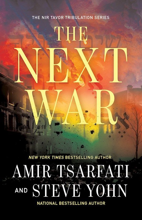 The Next War (The Nir Tavor Tribulation Series)  - Tsarfati Amir