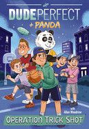 Operation Trick Shot (Dude Perfect + Panda) - Dude Perfect (Author) , Woodrow, Allan (With) , Kote, Genevieve (Illustrator)