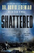 Shattered. -  Jeremiah, David (Author) , O'Neal, Sam (With)