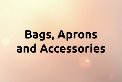 Bags, Aprons and Accessories