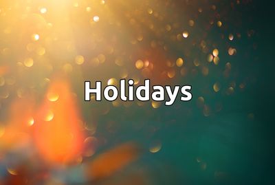 Holidays