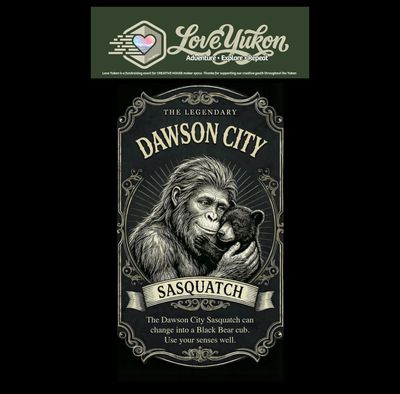 Love Yukon Sticker - Dawson City Sasquatch