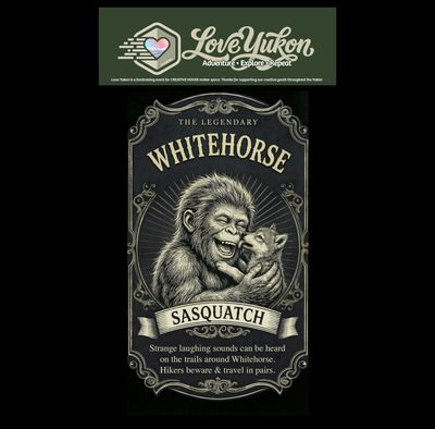 Love Yukon Sticker - Whitehorse 2 Sasquatch