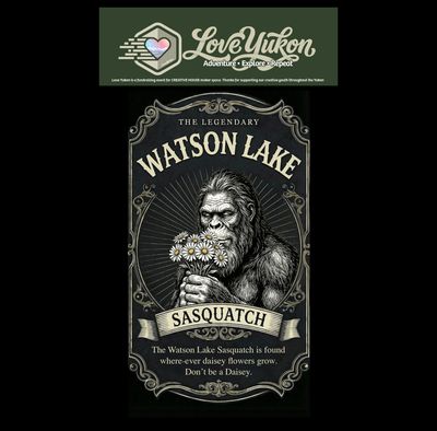 Love Yukon Sticker - Watson Lake Sasquatch