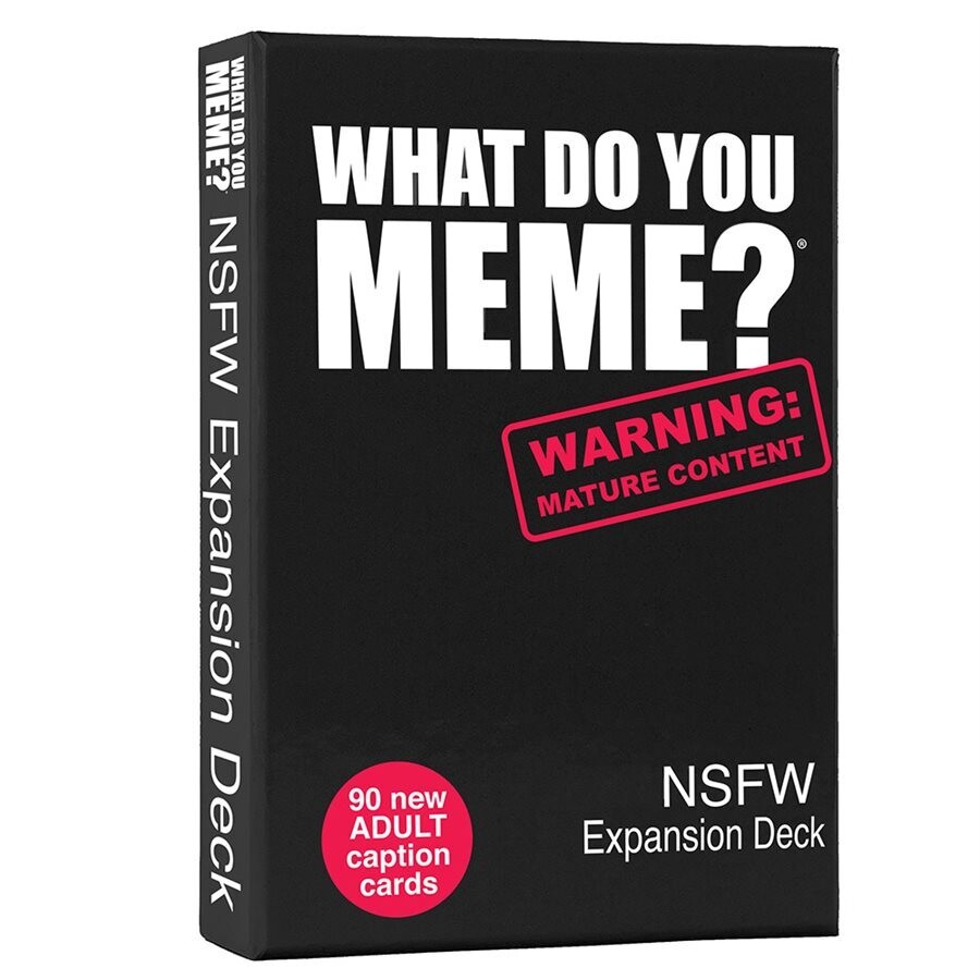 What Do You Meme?: NSFW Expansion Pack