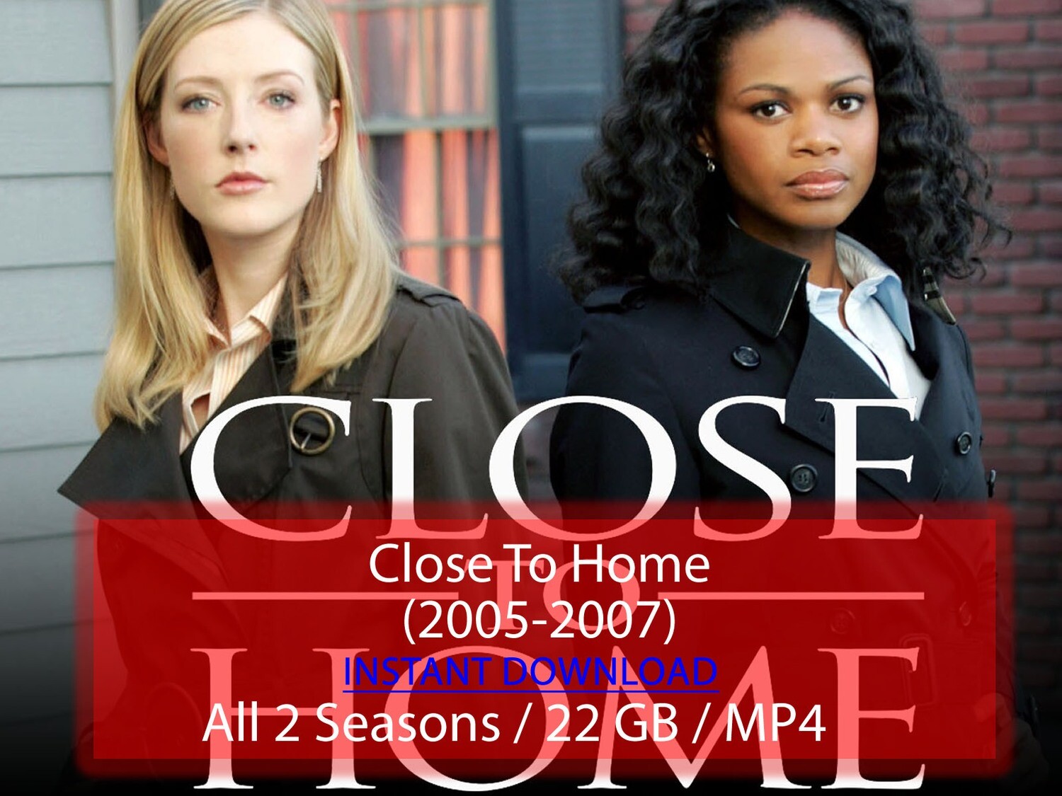 Close To Home (2005-2007)