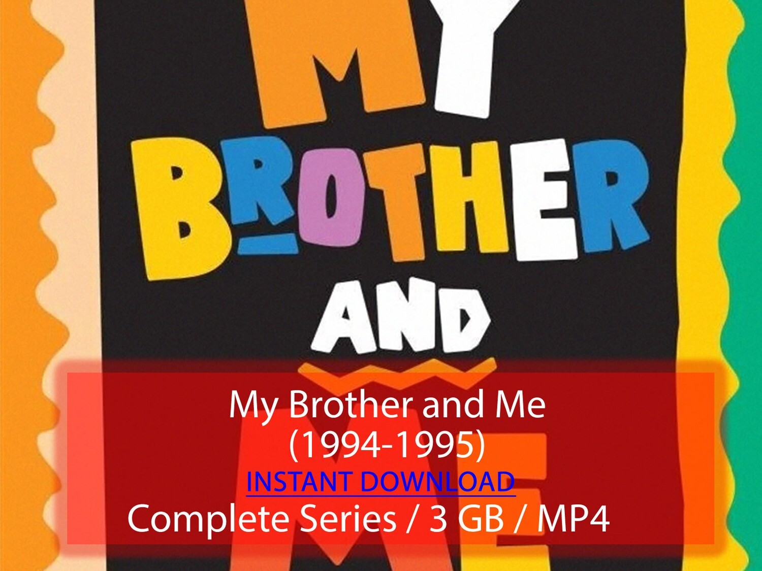 My Brother and Me (1994-1995)