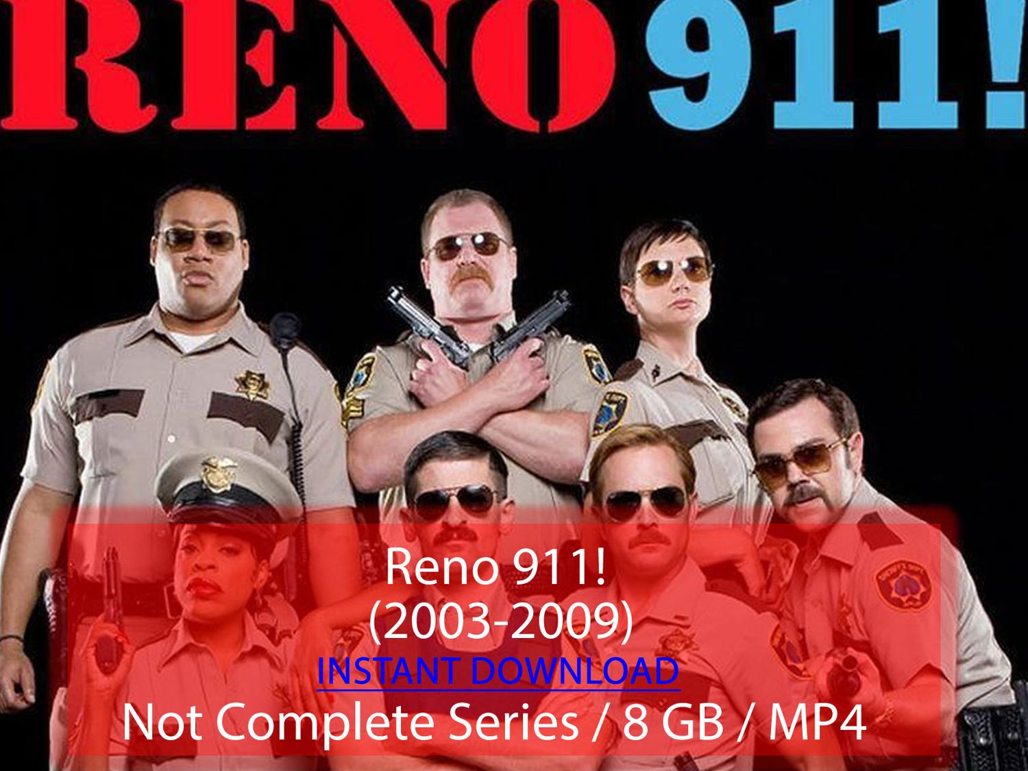 Reno 911! (2003-2009)