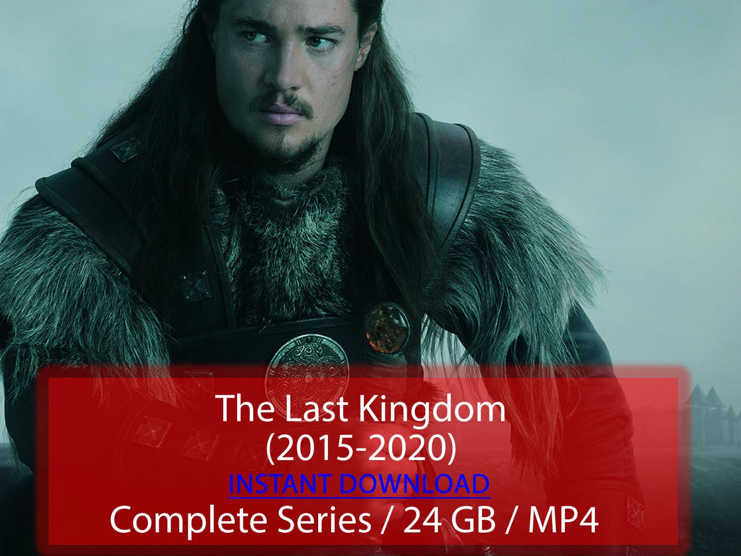 The Last Kingdom (2015-2022)