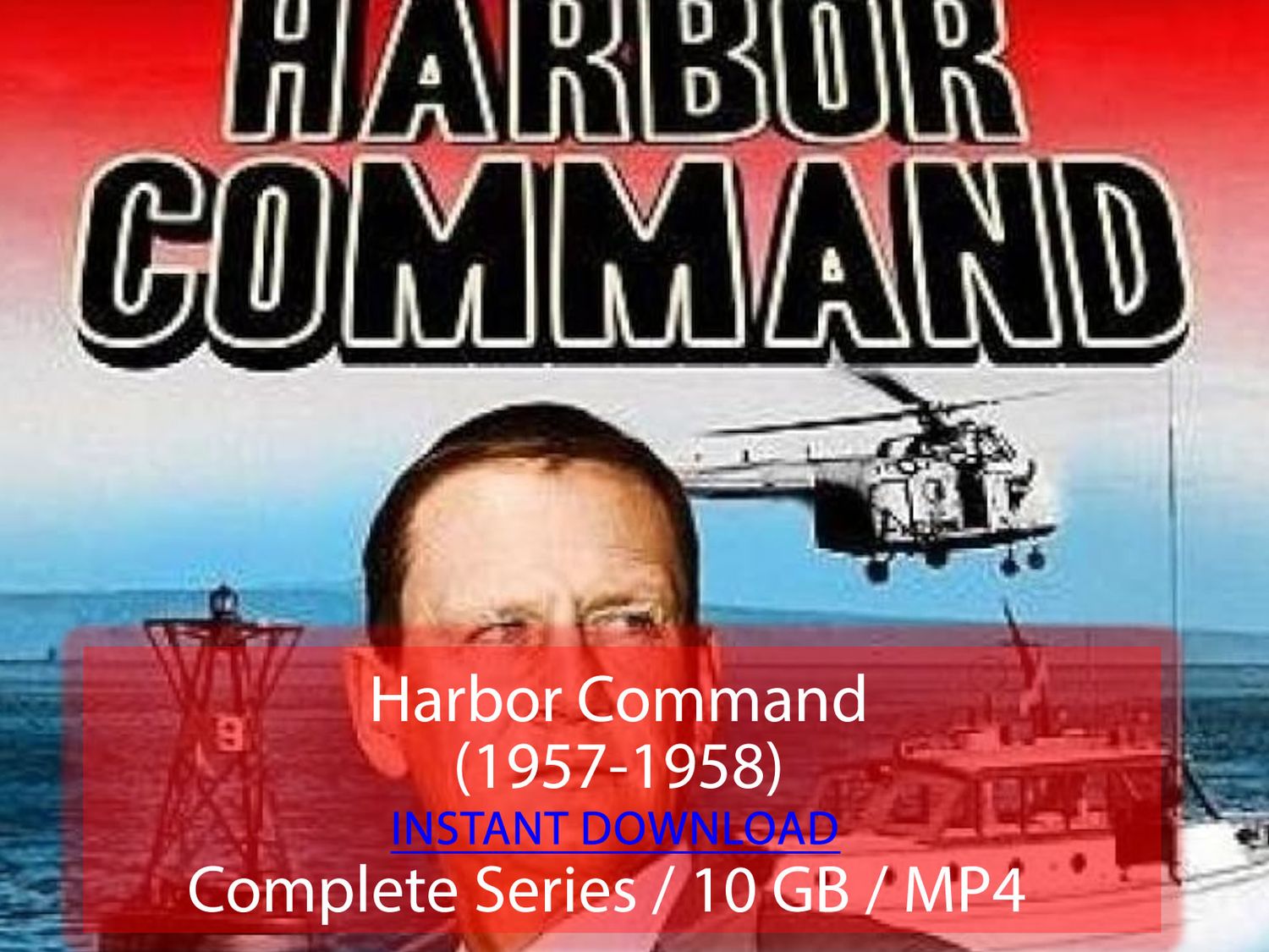 Harbor Command (1957-1958)