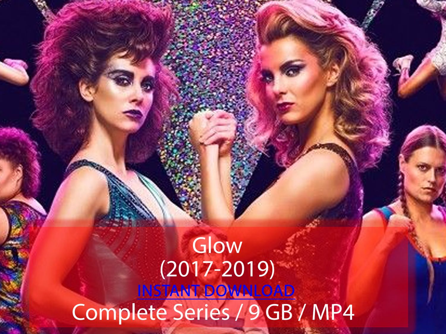 Glow (2017-2019)
