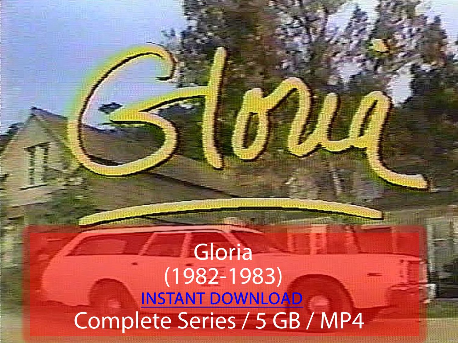 Gloria (1982-1983)