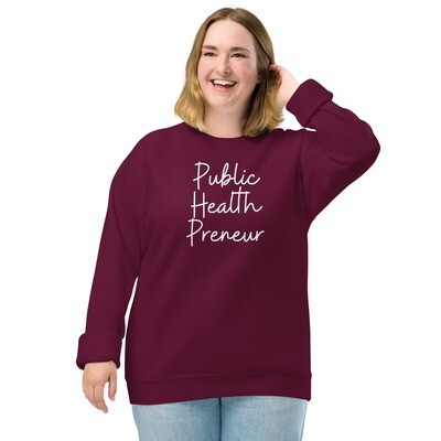 "PublicHealthPreneur" Unisex Organic Raglan Sweatshirt