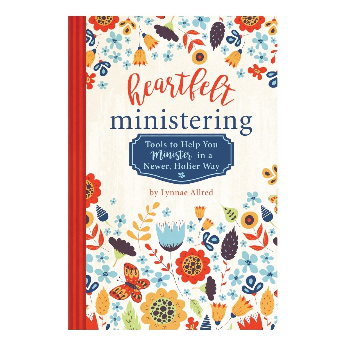 Heartfelt Ministering