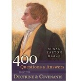 400 Questions and Answers about the Doctrine &amp; Covenants