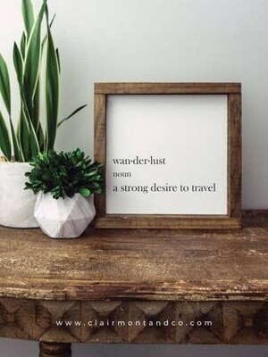8x8 Wood Framed Sign-Wanderlust