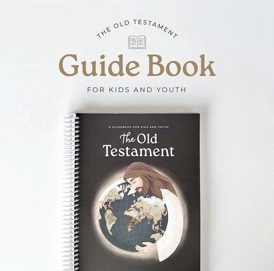 The Old Testament Guide Book For Kids and Youth