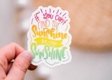 Be The Sunshine Vinyl Sticker, 3x3 in