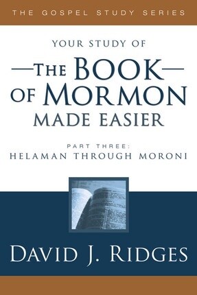 Your study of The Book of Mormon Made Easier, Part 3