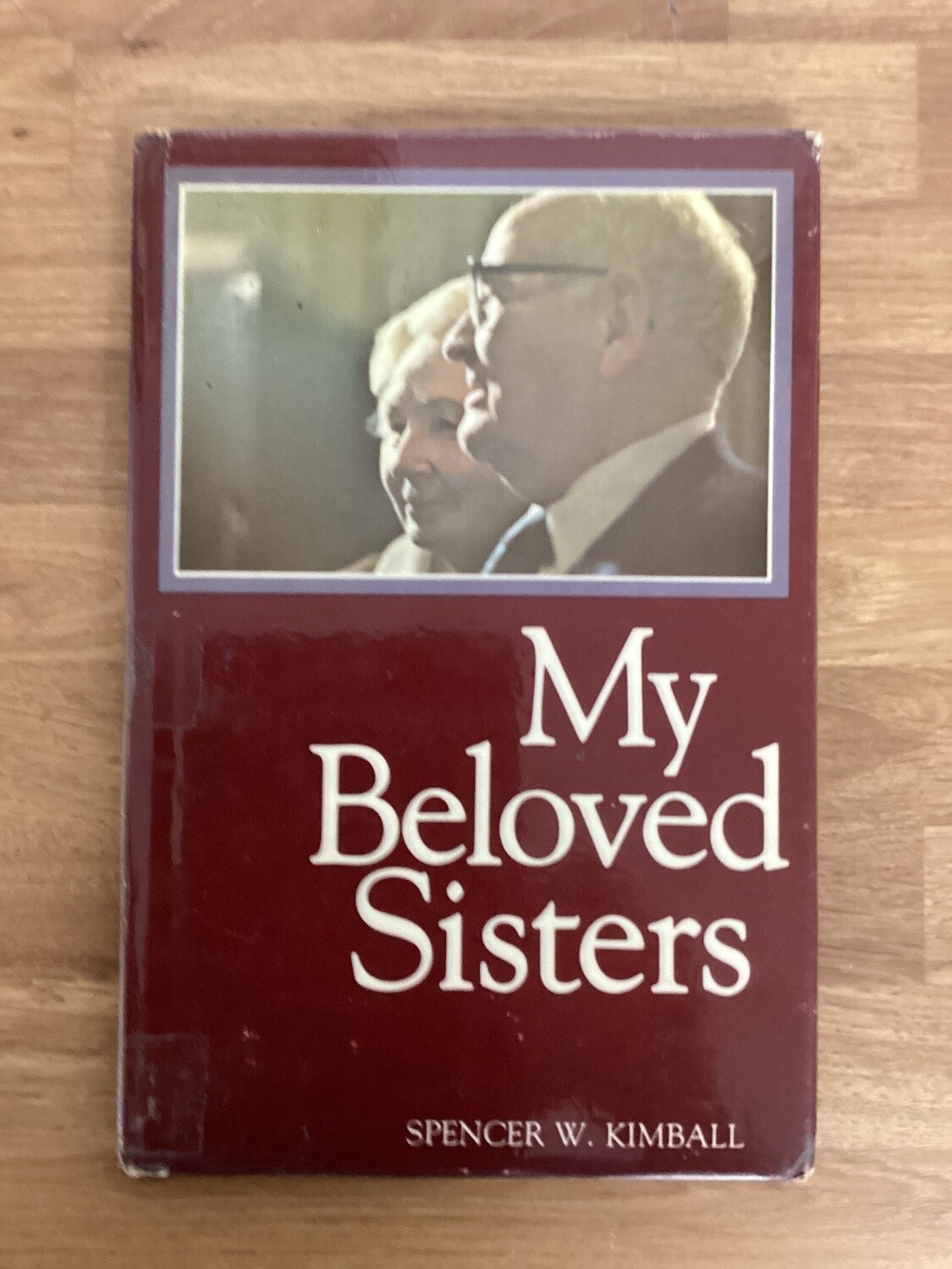 ***PRELOVED/SECOND HAND*** My Beloved Sisters. Spencer W. Kimball
