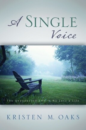 A Single Voice by Kristen M. Oaks