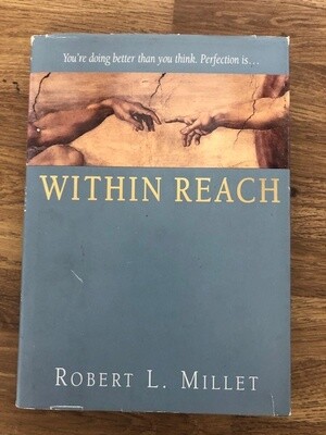 ***PRELOVED/SECOND HAND*** Within Reach. Robert L. Millet