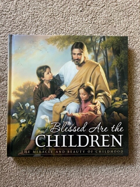 Blessed are the Children. The Miracle and Beauty of Childhood.