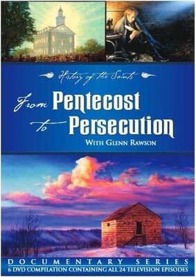 History of the Saints: Joseph Smith: From Pentecost to Persecution, Rawson/Lyman