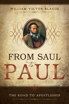 From Saul to Paul: The Road to Apostleship