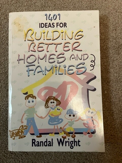 ***PRELOVED/SECOND HAND*** 1401 Ideas for Building Better Homes and Families. Randal Wright