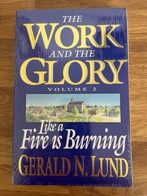***PRELOVED/SECOND HAND*** The Work and the Glory, Vol.2: Like a fire is burning. Lund (Paperback)