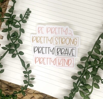 Strong, Brave &amp; Kind Clear, Vinyl Sticker, 3x3 in.
