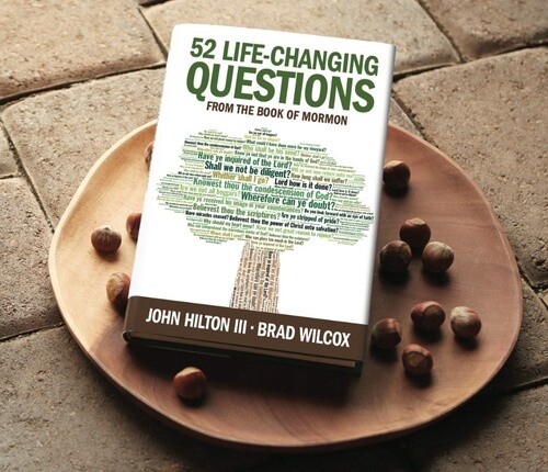 52 Life Changing Questions from the Book of Mormon, Hilton