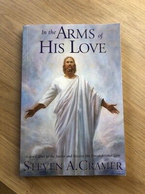 ***PRELOVED/SECOND HAND*** In the Arms of His Love by Steven A. Cramer