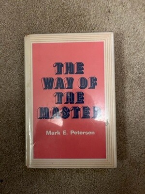 ***PRELOVED/SECOND HAND*** The Way Of The Master. Mark E. Petersen
