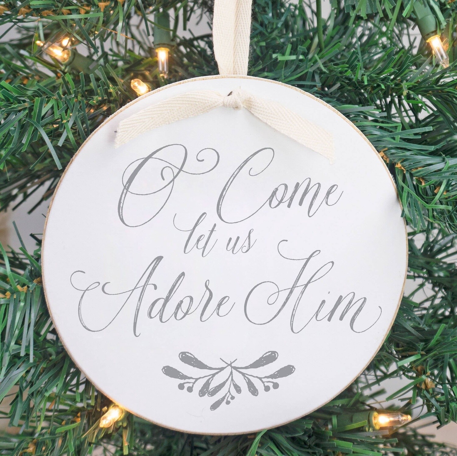 Round Ornament-O Come Let Us Adore Him 6&quot;