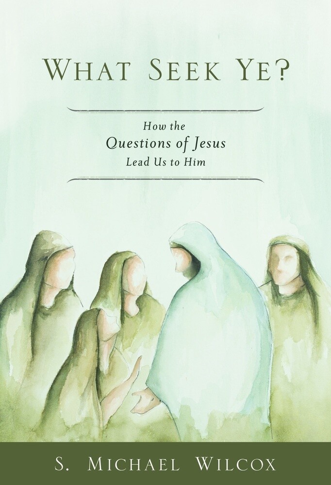 What seek ye?