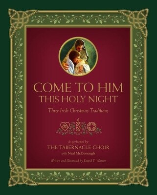 Come Unto Him This Holy Night
